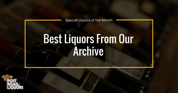 Special Wine of the Month - Post Road Liquors